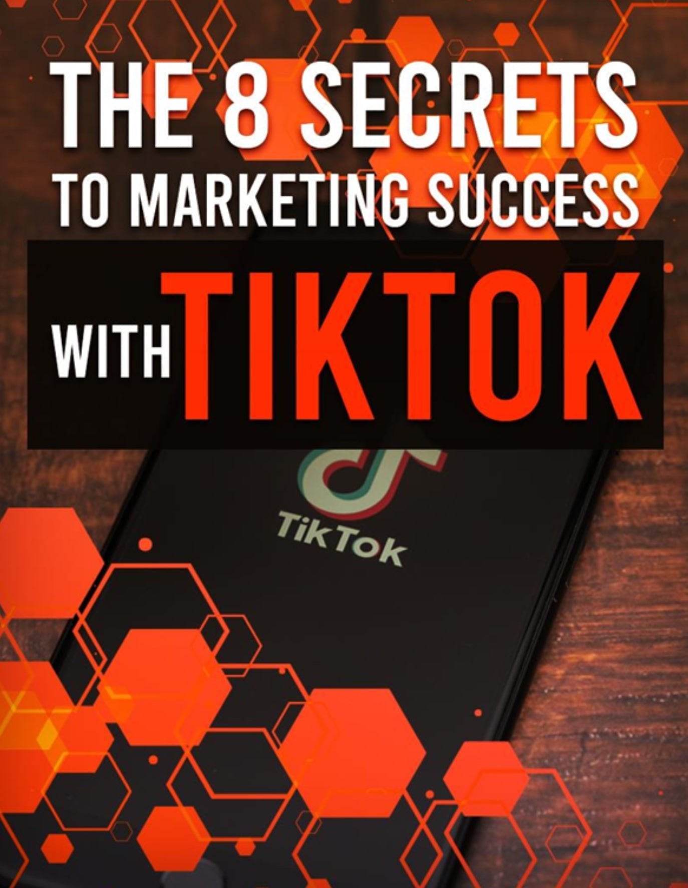 A-The 8 secrets to marketing success with TikTok - Arabic - Ashoof